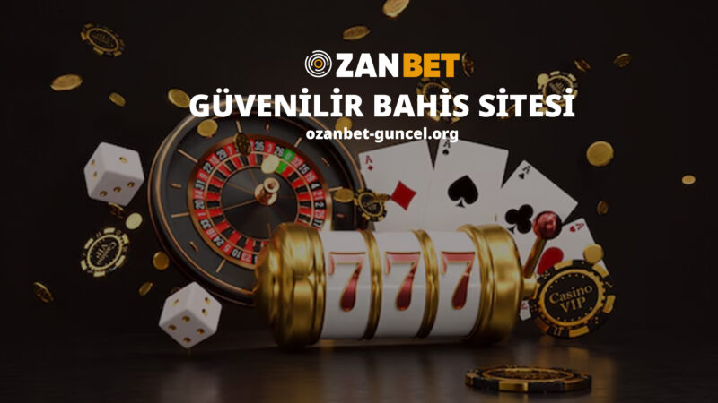 Ozanbet Güvenilir Bahis Sitesi