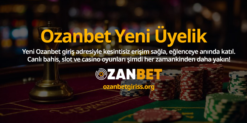 Ozanbet-uyelik